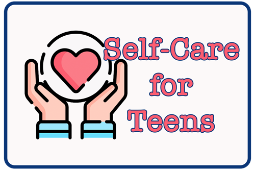 Self Care for Teens